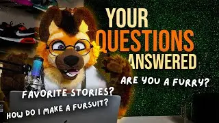 Answering Your Furry Questions! | 10K Q&A