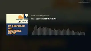 Im Gespräch mit Michael Putz