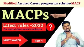 modified assured career progression in hindi  || MACP rules in 7th pay commission