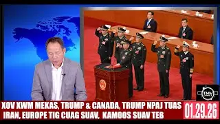 XOV XWM MEKAS, TRUMP & CANADA, TRUMP NPAJ TUAS IRAN, EUROPE TIG CUAG SUAV, KAMOOS SUAV. 01.29.26