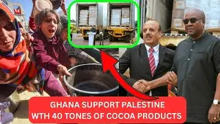 Ghana 🇬🇭 Support Palestine With 40 Metric Tones of Cocoa Products  As Humanitarian Aid. 