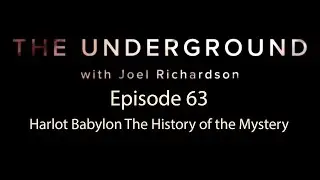 The Underground Episode 63  Harlot Babylon  The History of the Mystery