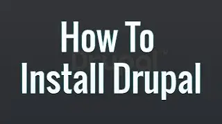 How To Install Drupal