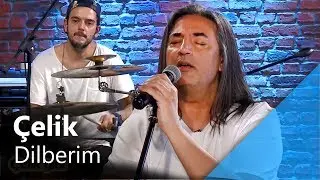 Çelik - Dilberim (Canlı Performans)