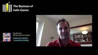 TBoIG 2019: Alex Boucher - Build Your Indie Games Studio with Top Business Development Strategies
