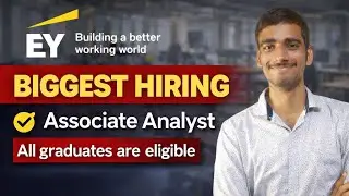 EY Biggest Hiring 2026 | Associate Analyst | All Graduates Eligible | Apply Now