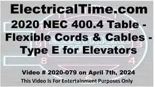 2020 NEC 400.4 Table - Flexible Cords & Cables - Type E for Elevators Video 20-01-079