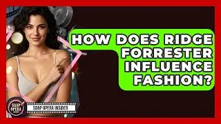 How Does Ridge Forrester Influence Fashion? - Soap Opera Insider