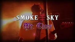 SMOKE THE SKY - 