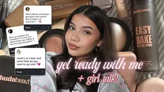 GET READY WITH ME + Q&A 💋: starting social media, school talk, confidence 🎀⭐️🧘🏻&zwj;♀️💌