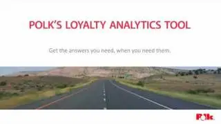 Polk's Loyalty Analytics Tool