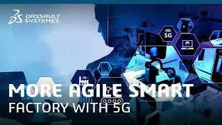 5G-enabled IIoT for a More Agile Smart Factory - High-Tech - Dassault Syst&egrave;mes