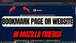 How to Bookmark any Page or Website in Mozilla Firefox (2024 Guide)