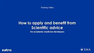 Training on Scientific Advice for academic medicine developers