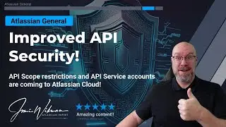 Improved API security in the Atlassian Cloud platform with Scopes and Service Account additions