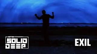 Solid Deep - Exil (Clip)