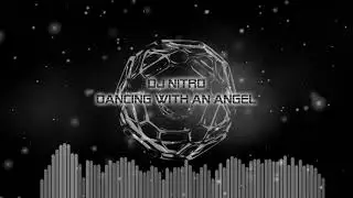 Dj Nitro - Dancing With An Angel [Makina]