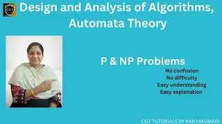 P and NP Problem, Design and Analysis of Algorithms, P and NP problem in DAA, NP problem in toc
