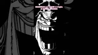 MARSHALL D TEACH  (BARBANERA) &egrave; il Figlio di ROCKS D XEBEC! One Piece Analisi. #onepiece