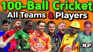 100-Ball Cricket Tournament | All Teams & Contracted Players Name | Hundred-Ball Tournament Details