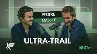 Sommes-nous tous des ultra-traileurs? | Fartlek - &Eacute;pisode 08