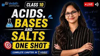 Acids, Bases and Salts | One Shot Lecture | Class 10 Chemistry | CBSE | Vedath