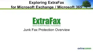 ExtraFax for Exchange - ExtraFax Junk Fax Protection Overview.