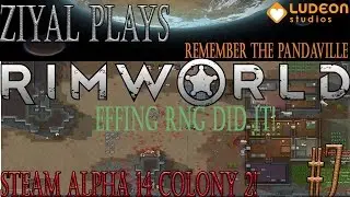 RimWorld (Steam EA Alpha 14d) Challenge Difficulty &ndash; Let&rsquo;s Play #7 I Get Unreasonably Upset!