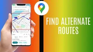How to Find Alternate Routes on Google Maps