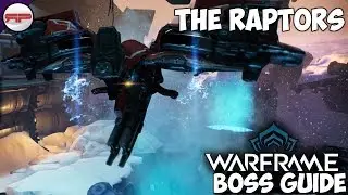The Raptors | Warframe Boss Guide