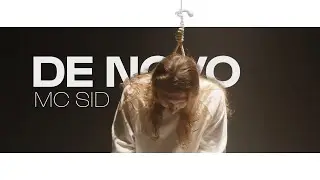 Mc Sid - De Novo (Videoclipe Oficial)