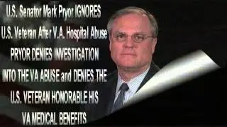 VA Abuse investigation DENIED by U S  Sen  Mark Pryor of  AR1