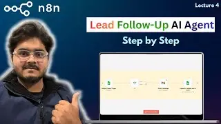 Building Lead Follow-up AI Agent - Step by Step | n8n Course lecture 4