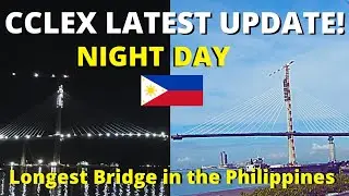 CCLEX LATEST UPDATE | DAY & NIGHT CAPTURES | CEBU ON THE ROAD
