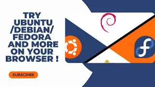 Try Ubuntu/Debian/Fedora and More On Your Browser !