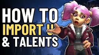 How to Import Talents & UI in World of Warcraft | Patch 11.2
