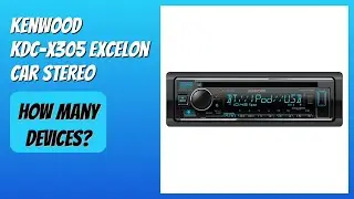 REVIEW (2026): Kenwood KDC-X305 eXcelon Car Stereo. Features