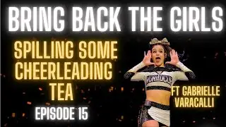 Bring Back The Girls: This is going to get messy... ft 3x World Champion Gabrielle Varacalli ep 15