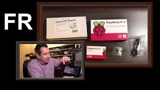 Raspberry Pi 3 fran&ccedil;ais - Assemblage avec &eacute;cran tactile