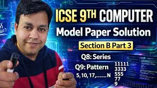 Part 3  ICSE 9th Computer Model Paper 1 Section B by YP Computer Classes