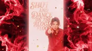 Michael Jackson - Shut Up And Dance (On The Blood Floor) ［Mashup with Unreleased Vocals］