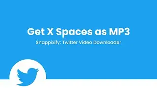 Get X Spaces as MP3