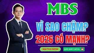 Cổ phiếu MBS - V&Igrave; SAO CHẬM - 2026 C&Oacute; MẠNH?