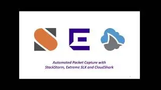 StackStorm, Extreme SLX and CloudShark