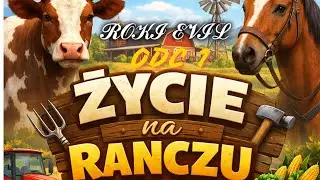 OD ZERA DO RANCHERA ODC 1 POCZĄTKI ZAWSZE TRUDNE