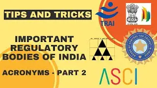 Important Regulatory Bodies Of India: Acronyms - Agencies - Sectors (Part 2)