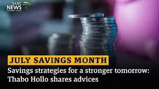 July Savings Month | Consumers find it hard to save: Thabo Hollo