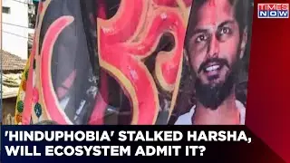Harsha Murder Truth: Kashmir To Kerala To Karnataka |Will Ecosystem Admit 'Hinduphobia'?|Latest News