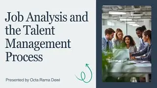 Job Analysis and the Talent Management Process | HUMAN  RESOURCE MANAGEMENT