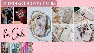 Trending Beautiful iPhone Covers for Girls